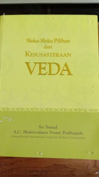Image of Sloka-Sloka Pilihan Dari Kesusasteraan Veda
